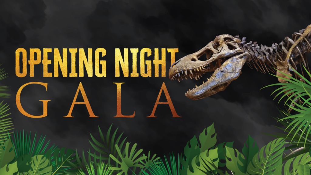 T-rex attacking the words Opening Night Gala